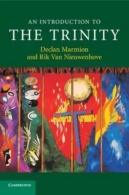 An Introduction to the Trinity (O introducere în Trinitate) - An Introduction to the Trinity