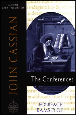 57. John Cassian: Conferințele - 57. John Cassian: The Conferences