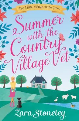 Summer with the Country Village Vet (The Little Village on the Green, Book 1) - Summer with the Country Village Vet (the Little Village on the Green, Book 1)