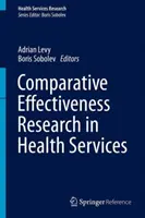 Cercetarea comparativă a eficacității în serviciile de sănătate - Comparative Effectiveness Research in Health Services