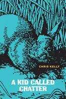 Un copil numit Chatter - A Kid Called Chatter