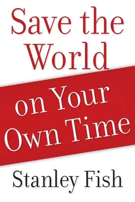 Salvează lumea în timpul tău liber - Save the World on Your Own Time