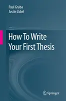 Cum să vă scrieți prima teză - How to Write Your First Thesis