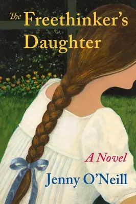 Fiica liber-cugetătorului (The Freethinker's Daughter) - The Freethinker's Daughter