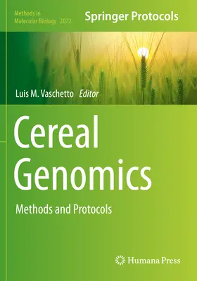 Genomica cerealelor: Metode și protocoale - Cereal Genomics: Methods and Protocols