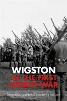 Wigston în Primul Război Mondial - Wigston in the First World War