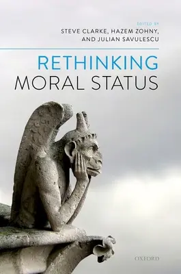 Regândirea statutului moral - Rethinking Moral Status