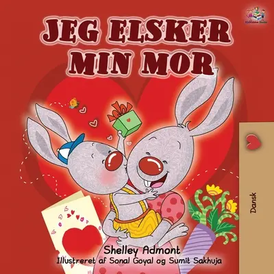 Jeg elsker min mor: I Love My Mom - ediție daneză - Jeg elsker min mor: I Love My Mom - Danish edition