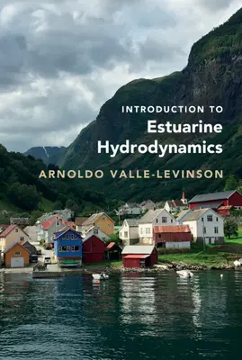 Introducere în hidrodinamica estuarină - Introduction to Estuarine Hydrodynamics