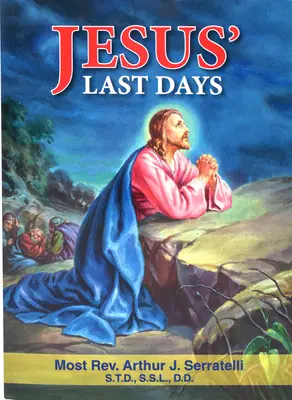 Ultimele zile ale lui Iisus - Jesus' Last Days