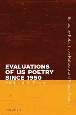 Evaluări ale poeziei americane din 1950, volumul 2: minte, națiune și putere - Evaluations of Us Poetry Since 1950, Volume 2: Mind, Nation, and Power