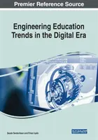 Tendințe în învățământul ingineresc în era digitală - Engineering Education Trends in the Digital Era