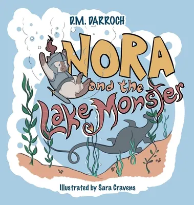 Nora și monstrul lacului - Nora and the Lake Monster