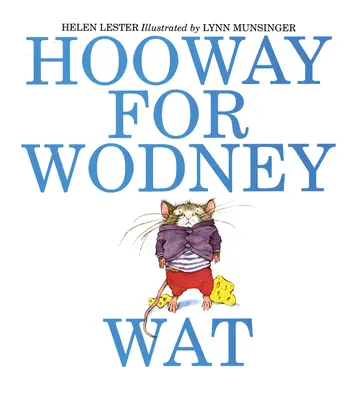 Ura pentru Wodney Wat - Hooway for Wodney Wat