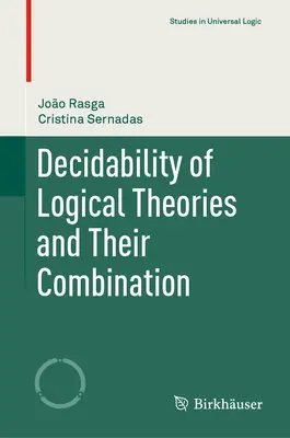 Decidabilitatea teoriilor logice și combinarea lor - Decidability of Logical Theories and Their Combination