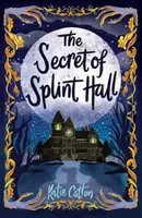 Secretul de la Splint Hall - Secret of Splint Hall