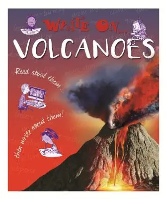 Scrie despre: Vulcanii - Write On: Volcanoes