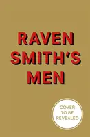 Bărbații lui Raven Smith - Raven Smith's Men