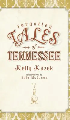 Povești uitate din Tennessee - Forgotten Tales of Tennessee