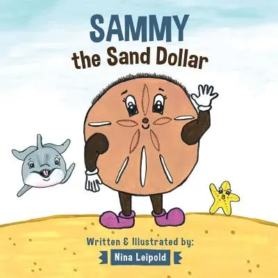 Sammy dolarul de nisip - Sammy the Sand Dollar