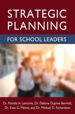 Planificare strategică pentru directorii de școli - Strategic Planning for School Leaders