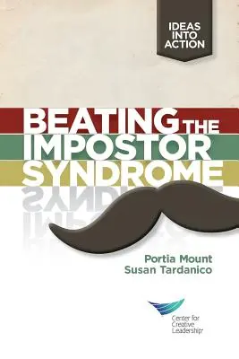 Învingerea sindromului impostorului - Beating the Impostor Syndrome