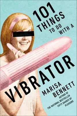 101 lucruri de făcut cu un vibrator - 101 Things to Do with a Vibrator