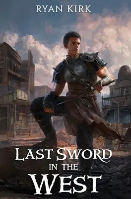 Ultima sabie din vest - Last Sword in the West