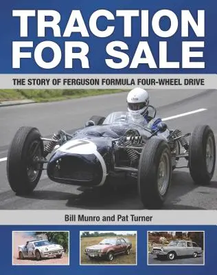 Tracțiune de vânzare: Povestea formulei Ferguson de tracțiune integrală - Traction for Sale: The Story of Ferguson Formula Four-wheel Drive