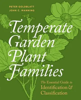 Temperate Garden Plant Families: Ghidul esențial pentru identificare și clasificare - Temperate Garden Plant Families: The Essential Guide to Identification and Classification