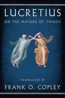 Despre natura lucrurilor (On the Nature of Things) - On the Nature of Things