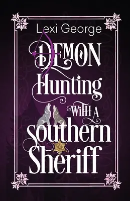 Vânătoare de demoni cu un șerif sudist - Demon Hunting with a Southern Sheriff