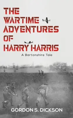 Aventurile pe timp de război ale lui Harry Harris - The Wartime Adventures of Harry Harris