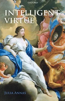 Virtutea inteligentă - Intelligent Virtue