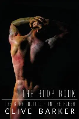 Cartea corpului de Clive Barker - Clive Barker's the Body Book