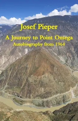 O călătorie către punctul Omega: Autobiografie din 1964 - A Journey to Point Omega: Autobiography from 1964