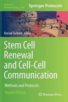 Reînnoirea celulelor stem și comunicarea celulă-celulă: Metode și protocoale - Stem Cell Renewal and Cell-Cell Communication: Methods and Protocols