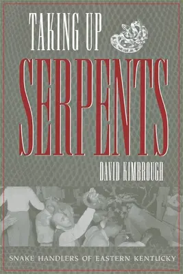 Ridicând șerpii - Taking Up Serpents