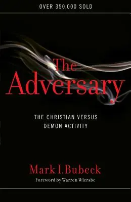 Adversarul: Activitatea creștinului împotriva demonului - The Adversary: The Christian Versus Demon Activity