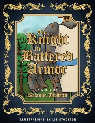 Cavalerul în armură bătută - The Knight in Battered Armor