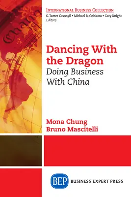 Dancing With The Dragon: Făcând afaceri cu China - Dancing With The Dragon: Doing Business With China