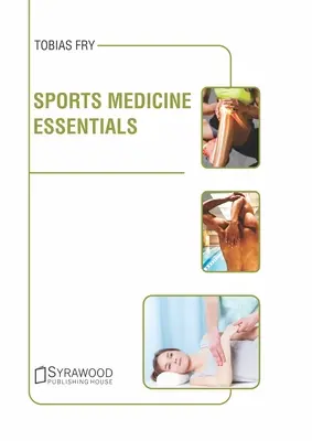 Bazele medicinei sportive - Sports Medicine Essentials