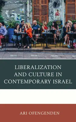 Liberalizare și cultură în Israelul contemporan - Liberalization and Culture in Contemporary Israel