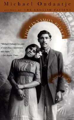 The Cinnamon Peeler: Poezii alese - The Cinnamon Peeler: Selected Poems