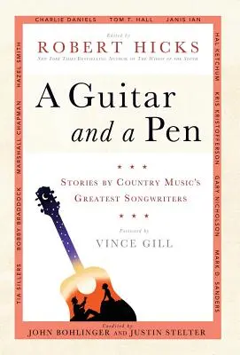 O chitară și un stilou: Povești ale celor mai mari compozitori de muzică country - A Guitar and a Pen: Stories by Country Music's Greatest Songwriters