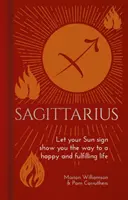Săgetător - Lasă semnul tău solar să îți arate calea către o viață fericită și împlinită - Sagittarius - Let Your Sun Sign Show You the Way to a Happy and Fulfilling Life