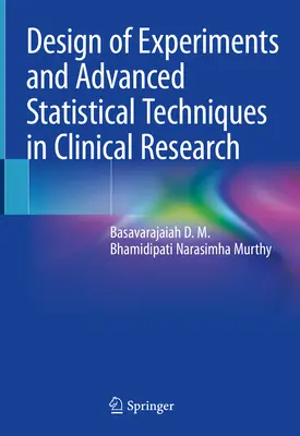 Proiectarea experimentelor și tehnici statistice avansate în cercetarea clinică - Design of Experiments and Advanced Statistical Techniques in Clinical Research