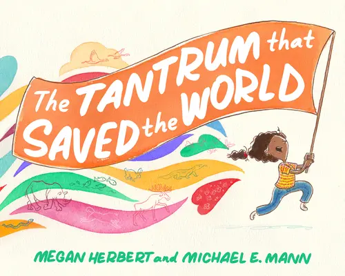 Tantrumul care a salvat lumea - The Tantrum That Saved the World