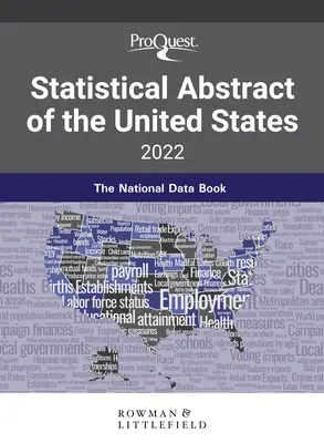 Proquest Statistical Abstract of the United States 2022: Cartea națională de date - Proquest Statistical Abstract of the United States 2022: The National Data Book