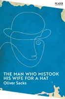 Bărbatul care și-a confundat soția cu o pălărie - Man Who Mistook His Wife for a Hat